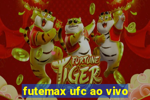 futemax ufc ao vivo